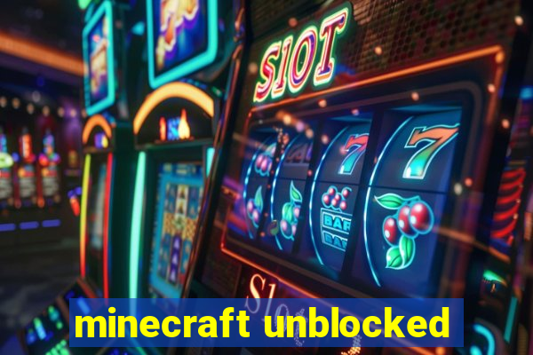 minecraft unblocked